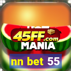 nn bet 55